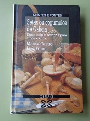 Imagen del vendedor de Setas ou cogumelos de Galicia. Descricin e receitas para a boa cocia a la venta por GALLAECIA LIBROS