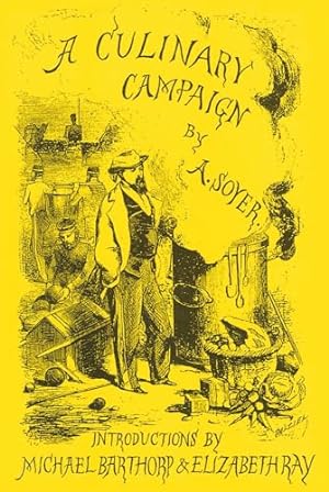 Imagen del vendedor de A Culinary Campaign (Southover Press Historic Cookery & Housekeeping) a la venta por WeBuyBooks
