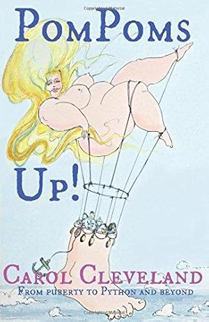 Seller image for PomPoms Up!: From Puberty to Pythons and Beyond for sale by WeBuyBooks
