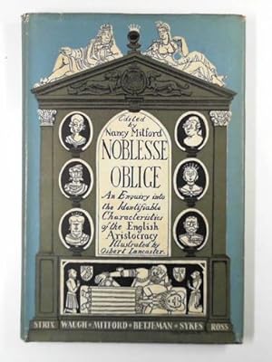 Immagine del venditore per Noblesse oblige. an inquiry into the identifiable characteristics of the English aristocracy venduto da Cotswold Internet Books