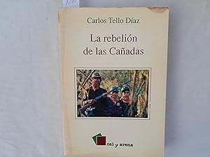 Seller image for La rebelin de las Caadas. for sale by Librera "Franz Kafka" Mxico.