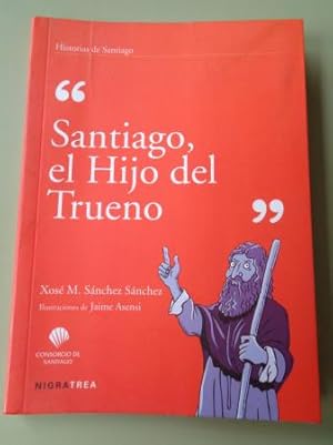 Seller image for Santiago, Hijo del Trueno for sale by GALLAECIA LIBROS
