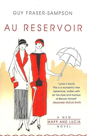 Imagen del vendedor de Au Reservoir: A new Mapp and Lucia novel a la venta por M Godding Books Ltd