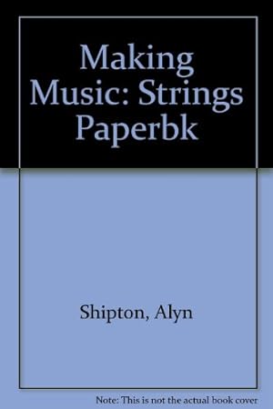 Imagen del vendedor de Making Music: Strings Paperbk a la venta por WeBuyBooks