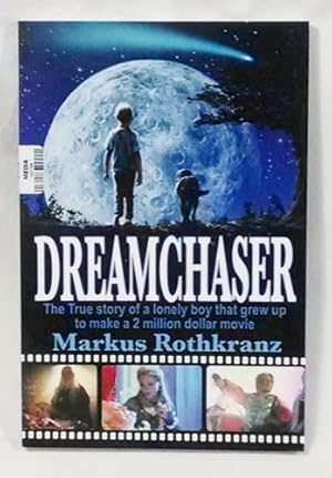 Image du vendeur pour Dreamchaser : The True Story of a Lonely Boy That mis en vente par WeBuyBooks