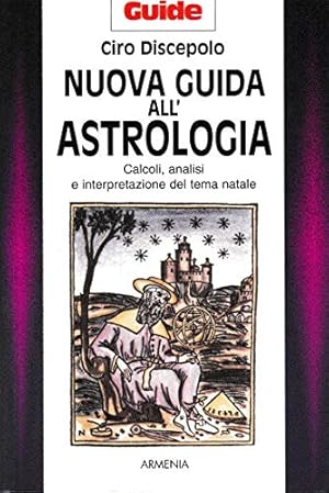 Bild des Verkufers fr Nuova guida all'astrologia. Calcoli, analisi e interpretazione del tema natale zum Verkauf von WeBuyBooks