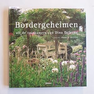 Bordergeheimen: uit de tuinkamers van Dina Deferme.