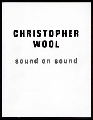 Imagen del vendedor de Christopher Wool: Sound on Sound a la venta por Bookworks