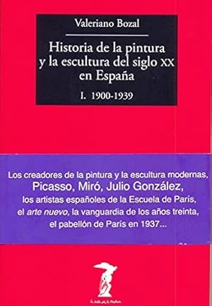 Imagen del vendedor de Historia de la pintura y la escultura del siglo XX en España a la venta por WeBuyBooks