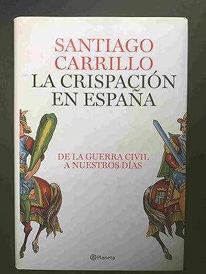 Imagen del vendedor de La crispacin en Espaa a la venta por Vrtigo Libros