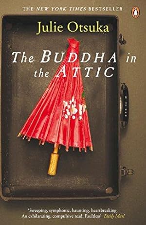 Bild des Verkufers fr The Buddha in the Attic: Julie Otsuka zum Verkauf von WeBuyBooks 2