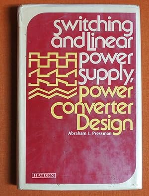 Imagen del vendedor de Switching and Linear Power Supply, Power Converter Design a la venta por GuthrieBooks