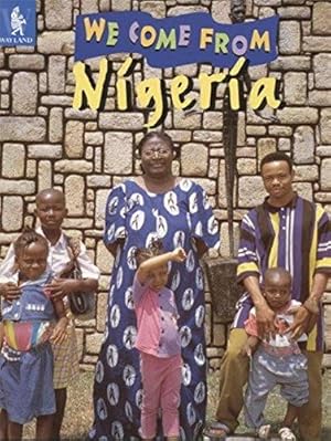 Imagen del vendedor de We Come From: Nigeria a la venta por WeBuyBooks