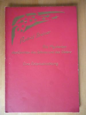 Die Mysterien des Geistes, des Sohnes und des Vaters. Eine Osterbetrachtung. Zwei Vorträge in Ber...