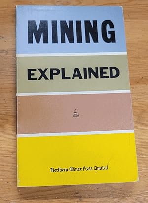 Image du vendeur pour Mining Explained in Simple Terms mis en vente par Heisenbooks