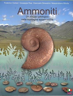 Imagen del vendedor de Ammoniti. Un viaggio geologico nelle montagne appenniniche a la venta por Il Salvalibro s.n.c. di Moscati Giovanni