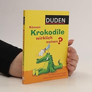 Bild des Verkufers fr Knnen Krokodile wirklich weinen? zum Verkauf von Bookbot