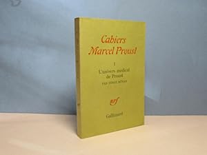 Imagen del vendedor de Cahiers Marcel Proust 1. L'univers mdical de Proust a la venta por Aux ftiches