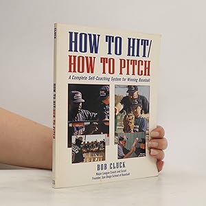 Bild des Verkufers fr How to Hit/How to Pitch zum Verkauf von Bookbot