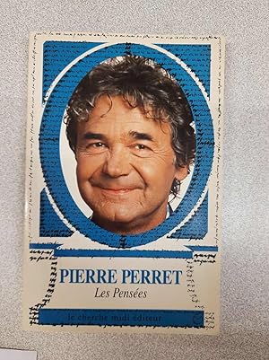 LES PENSEES DE PIERRE PERRET