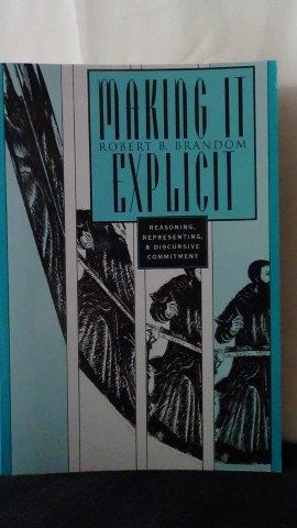 Seller image for Making it explicit. Reasoning, Representing, and Discursive Commitment. for sale by GAMANDER ANTIQUARIAT