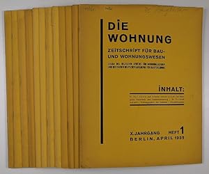 Die Wohnung. Zeitschrift für Bau- und Wohnungswesen. Organ des deutschen Vereins für Wohnungsrefo...