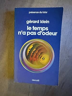 Image du vendeur pour Le temps n'a pas d'odeur mis en vente par Dmons et Merveilles