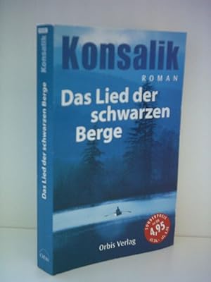 Seller image for Heinz G. Konsalik: Das Lied der schwarzen Berge for sale by Dmons et Merveilles