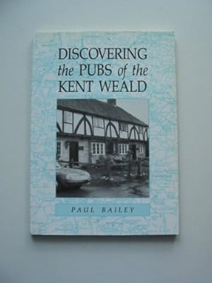 Immagine del venditore per Discovering the Pubs of the Kent Weald venduto da WeBuyBooks