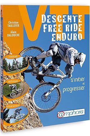 Imagen del vendedor de VTT - Descente free ride enduro: S'initier et progresser a la venta por Dmons et Merveilles