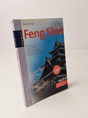 Feng Shui - Die Balance des Lebens finden ; Harmonie und inneres Gleichgewicht - durch die uralte...