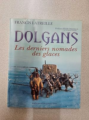 Imagen del vendedor de Dolgans - les derniers nomades des glaces a la venta por Dmons et Merveilles