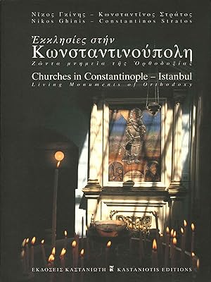 Seller image for Churches in Constantinople - Instanbul Living monuments of Orthodoxy for sale by Di Mano in Mano Soc. Coop
