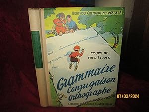 Image du vendeur pour GRAMMAIRE , CONJUGAISON , ORTHOGRAPHE - COURS de FIN d'TUDES mis en vente par LA FRANCE GALANTE