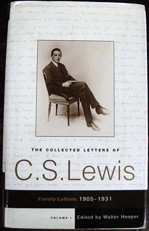 Imagen del vendedor de The Collected Letters of C.S. Lewis, volume i: family letters 1905-1931. Edited by Walter Hooper a la venta por James Fergusson Books & Manuscripts