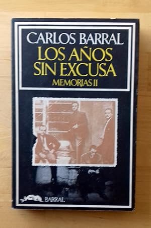 LOS AÑOS SIN EXCUSA. MEMORIAS II