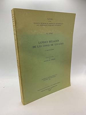 LANDA'S "RELACIÓN DE LAS COSAS DE YUCATÁN" : A TRANSLATION (PAPERS OF THE PEABODY MUSEUM OF AMERI...