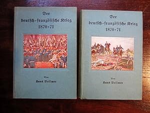 Der deutsch-französische Krieg 1870/71 aus Urkunden, Briefen, Tagebüchern und nachträglichen Aufz...