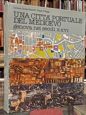 Una Citta' Portuale del Medipevo, genova nei secoli x-xvi