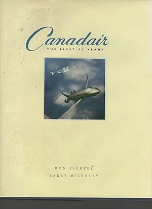 Image du vendeur pour Canadair the first 50 years mis en vente par Boomer's Books