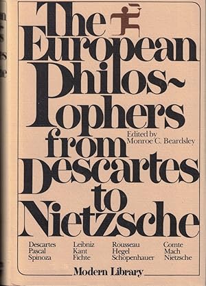 The European Philosophers from Descartes to Nietzsche