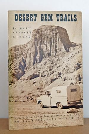 Bild des Verkufers fr Desert Gem Trails (Mojave & Colorado Deserts) zum Verkauf von Beaver Bridge Books