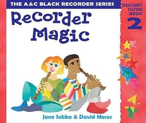 Imagen del vendedor de Recorder Magic: Descant: Tutor Book Bk.2 (Recorder Magic): Descant Tutor Book 2 a la venta por WeBuyBooks