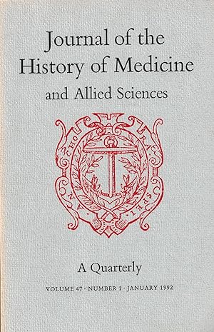 Imagen del vendedor de Journal of the History of Medicine and Allied Sciences, Vol. 47, No. 1, January 1992 a la venta por UHR Books