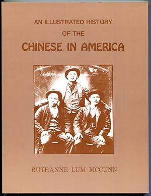 Seller image for An Illustrated History of the Chinese in America for sale by Book Happy Booksellers