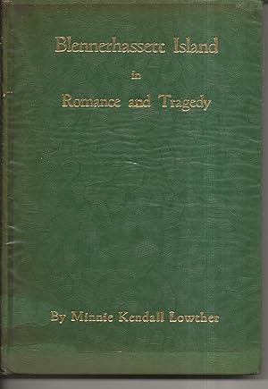 Bild des Verkufers fr Blennerhassett Island in Romance and Tragedy zum Verkauf von Alan Newby