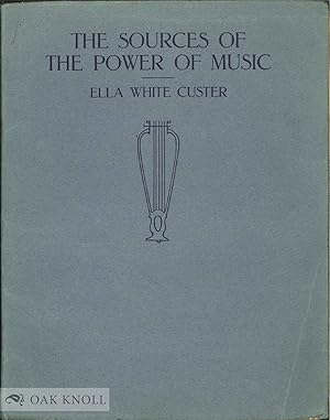 Seller image for SOURCES OF THE POWER OF MUSIC.|THE for sale by Oak Knoll Books, ABAA, ILAB