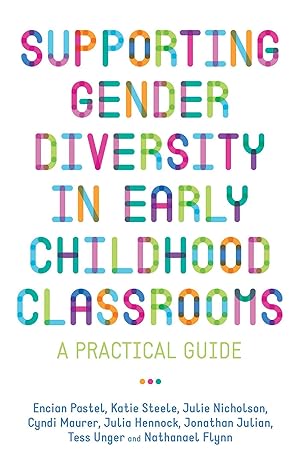 Bild des Verkufers fr Supporting Gender Diversity in Early Childhood Classrooms: A Practical Guide zum Verkauf von moluna