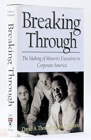 Image du vendeur pour Breaking Through: The Making of Minority Executives in Corporate America mis en vente par Black Falcon Books