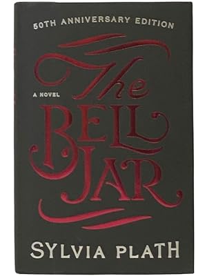 Imagen del vendedor de The Bell Jar (50th Anniversary Edition) a la venta por Yesterday's Muse, ABAA, ILAB, IOBA